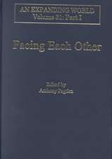 Facing Each Other (2 Volumes): The World’s Perception of Europe and Europe’s Perception of the World