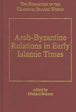 Arab-Byzantine Relations in Early Islamic Times