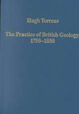 The Practice of British Geology, 1750-1850