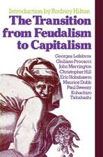 The Transition from Feudalism to Capitalism