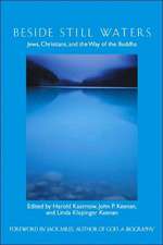 Beside Still Waters: Jews, Christians, and the Way of the Buddha