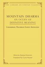 Mountain Dharma: An Ocean of Definitive Meaning