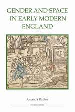 Gender and Space in Early Modern England