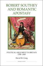 Robert Southey and Romantic Apostasy – Political Argument in Britain, 1780–1840