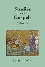 Studies in the Gospels, Volume 2: A Spiritual Guide, from Palm Sunday to Easter