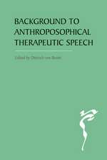 The Background to Anthroposophical Therapeutic Speech