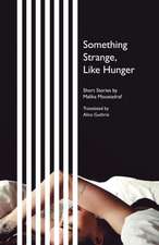 Moustadraf, M: Something Strange, Like Hunger