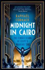 Cormack, R: Midnight in Cairo