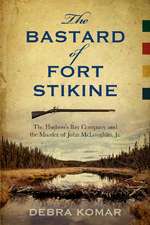 The Bastard of Fort Stikine