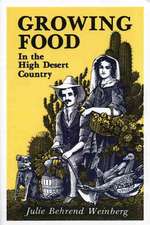 Growing Food in the High Desert Country