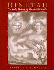 Dinetah: An Early History of the Navajo People