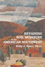 Retaining Soil Moisture in the American Southwest