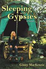 Sleeping with Gypsies