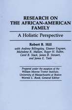 Research on the African-American Family: A Holistic Perspective