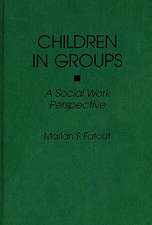 Children in Groups: A Social Work Perspective