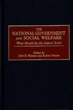 The National Government and Social Welfare: What Should Be the Federal Role?