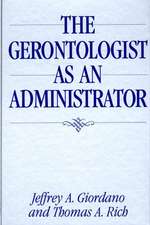 The Gerontologist as an Administrator