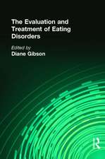 The Evaluation and Treatment of Eating Disorders