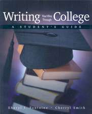 Writing Your Way Through College: A Student's Guide