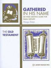 The Old Testament: Six-Week Meeting Guide for Small Groups