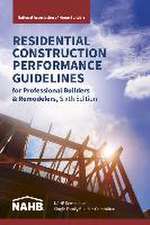 Residential Construction Performance Guidelines, Contractor Reference, Sixth Edition