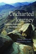 Uncharted Journey: Promoting Democracy in the Middle East