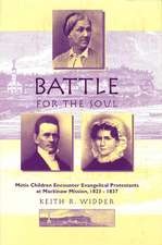 Battle for the Soul: Mètis Children Encounter Evangelical Protestants at Mackinaw Mission, 1823-1837