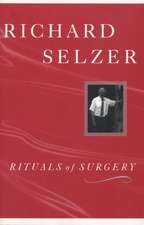 Rituals of Surgery