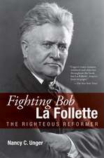 Fighting Bob La Follette