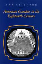 American Gardens in the Eighteenth Century: 