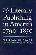 Literary Publishing in America, 1790-1850