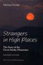 Strangers in High Places: The Story of the Great Smoky Mountains