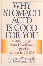 Why Stomach Acid Is Good for You