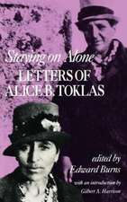 Staying on Alone – Letters of Alice B. Toklas