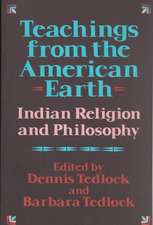 Teachings from the American Earth – Indian Religion & Philosophy Rev