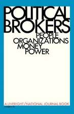 Political Brokers – People, Organizations, Money, and Power