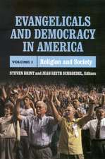 Evangelicals and Democracy in America: Religion and Society