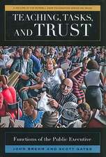 Teaching, Tasks, and Trust: Functions of the Public Executive