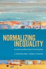 Normalizing Inequality: How Californians Make Sense of the Growing Divide