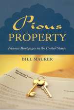 Pious Property: Islamic Mortgages in the United States