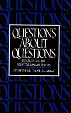 Questions About Questions: Inquiries into the Cognitive Bases of Surveys