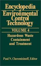 Encyclopedia of Environmental Control Technology: Volume 4: Containment and Treatment