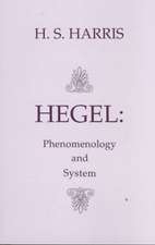 Hegel: Phenomenology and System: Phenomenology & System