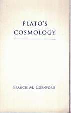 Plato's Cosmology: The Timaeus of Plato