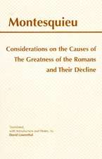 Considerations on the Causes of the Greatness of the Romans and their Decline