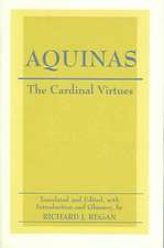 The Cardinal Virtues: Prudence, Justice, Fortitude, and Temperance