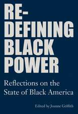 Redefining Black Power: Reflections on the State of Black America