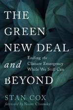 The Green New Deal and Beyond: The Road from Climate Emergency to Ecological Reality