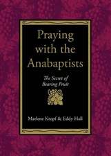 Praying with the Anabaptists