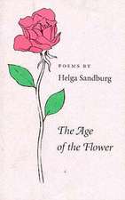 The Age of the Flower: Poems